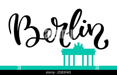 Hand lettering Berlin and a silhouette of brandenburg gate. Template for card, poster, print. Stock Vector