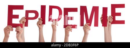 People Hands Holding Red German Word Epidemie Means Epidemic. White Isolated Background Stock Photo