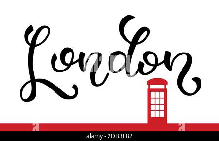 Hand lettering London with red telephone booth. Template for card, poster, print. Stock Vector
