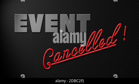 EVENT Cancelled - lettering with carbon graphic elements on black background Stock Photo