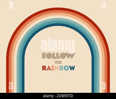 Retrowave 80s art retro rainbow vector illustration with inspirational quote. Quote for rainbows - Follow the rainbow. Abstract rainbow background, tu Stock Vector