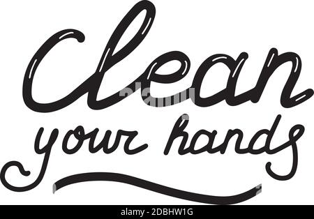 Clean your hands, Coronavirus, quarantine, covid-19 set calligraphy lettering vector eps illustration Stock Vector
