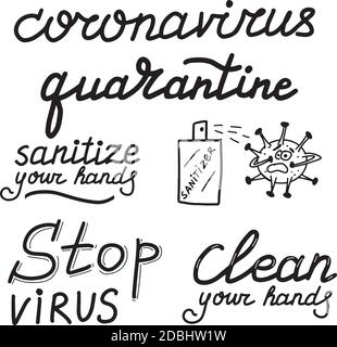 Clean your hands, Stop virus, Sanitize your hands, Coronavirus, quarantine, covid-19 set calligraphy lettering vector eps illustration Stock Vector