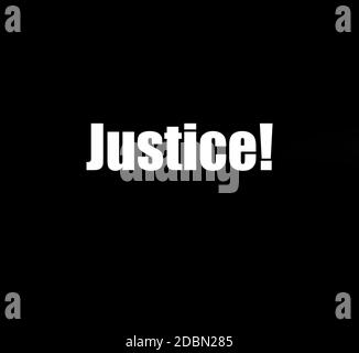 The word Justice with white letters and black background for Black Lives Matter concept racism Stock Photo