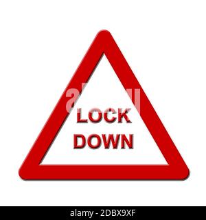 LOCKDOWN lettering on a traffic sign for danger - isolated on white background Stock Photo
