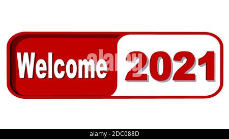 New Year 2021 - WELCOME lettering and year numbers on plate in red and white color - isolated on white background Stock Photo