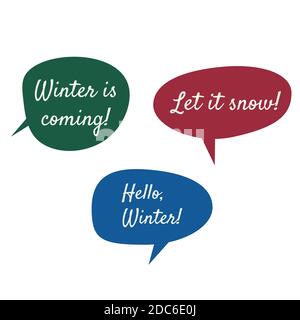 Winter lettering. Speech bubbles with inscriptions. Vector illustrations. Isolated on white. Flat design. Stock Vector