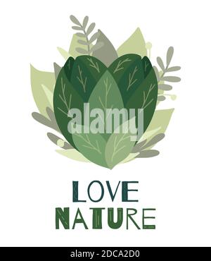 Love nature. Ecological vertical postcard with a hand drawn heart of leaves, greenery and lettering. Natural card with motivational quote. Vector bann Stock Vector