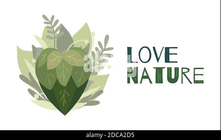 Love nature. Ecological horizontal postcard with hand drawn heart of leaves, greenery and lettering. Natural card with motivational quote. Vector bann Stock Vector