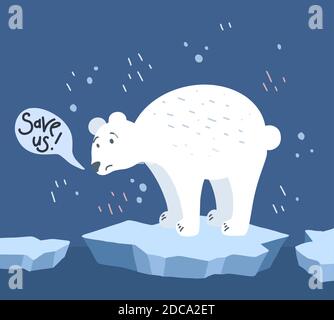 Global warming. Cartoon doodle illustration of a sad bear on melted ice with speech bubble. Save us. World problem with call to action. The threat of Stock Vector