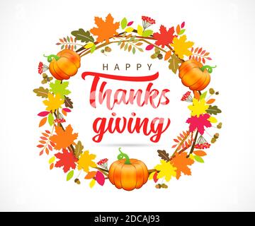 Happy Thanksgiving calligraphy background with pumpkin, maple and oak leaves. Hand drawn typography quote Thanksgiving for autumn greeting card Stock Vector