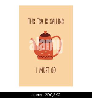 Card with cute red teapot with a burgundy lid and inscription. Postcard or poster. Colorful cartoon vector illustration on beige background Stock Vector