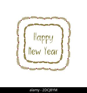 Inscription Happy New Year in a frame of fir branches. Emblem, sticker or label. Colorful vector illustration hand drawn isolated Stock Vector