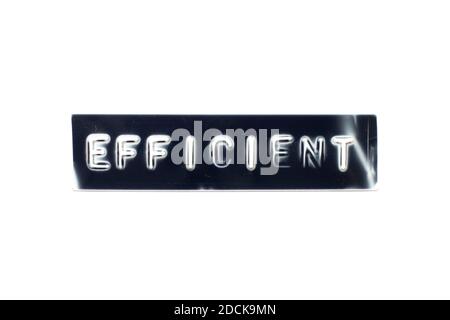 Efficiency Lettering Embossed letter with word efficiency in black banner on white paper ...