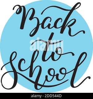 Back to School hand lettering. Template for card, poster, print. Stock Vector