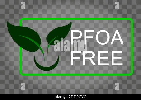 PFOA stamp Does not contain PFOA, safe for health. Flat style. On a transparent background. Vector illustration Stock Vector