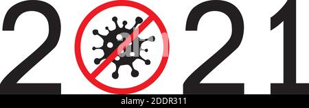 Banner with vector graphics new 2021 year. The crossed out coronavirus. Concept of the year without coronavirus Stock Vector