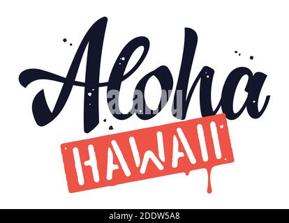 Aloha Hawaii t-shirt print. Hawaiian language greeting typography. Vector Stock Vector