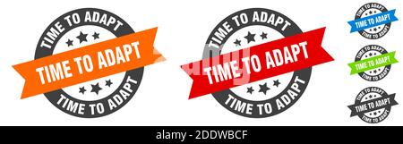 time to adapt stamp. time to adapt round ribbon sticker. label Stock Vector