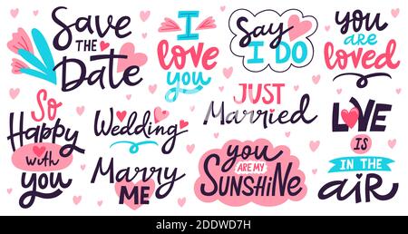 Romantic lettering. Wedding, valentines day romantic phrases. Hand written love calligraphy quotes isolated vector illustration icons set Stock Vector