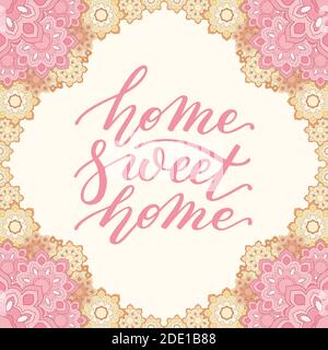 Floral frame and hand lettering home Sweet home. Stock Vector