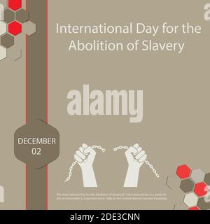 The International Day for the Abolition of Slavery international day is a yearly event on December 2, organized since 1986 by the United Nations Gener Stock Vector