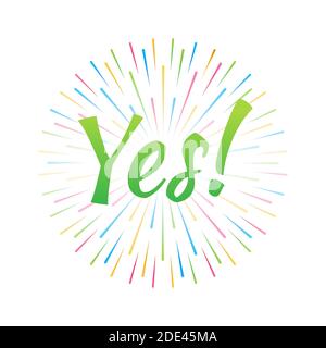 Banner Yes. Speech bubble, poster and sticker. Vector stock illustration. Stock Vector