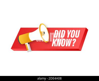 Megaphone label with did you know. Megaphone banner. Web design. Vector stock illustration. Stock Vector