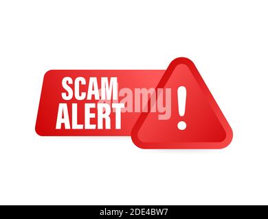 Banner with red scam alert. Attention sign. Cyber security icon. Caution warning sign sticker. Flat warning symbol. Vector stock illustration. Stock Vector