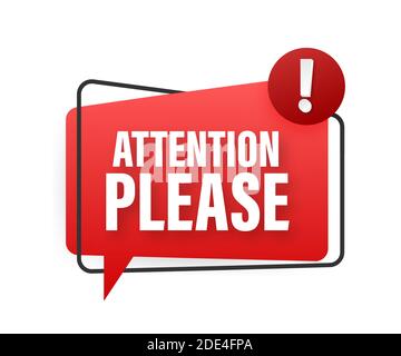 Banner with Attention please. Red Attention please sign icon. Exclamation danger sign. Alert icon. Vector stock illustration. Stock Vector