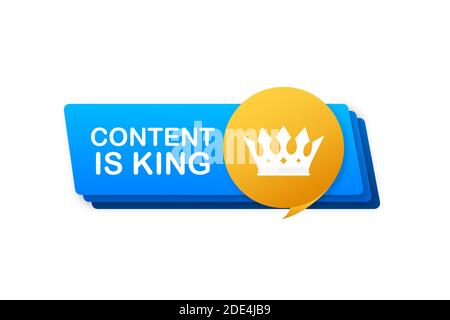 Content is king, flat icon, badge on white background. Vector illustration. Stock Vector