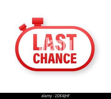 last chance and last minute offer with clock signs banners, business commerce shopping concept. Vector illustration. Stock Vector