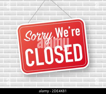 Sorry we are closed hanging sign on white background. Sign for door. Vector stock illustration. Stock Vector