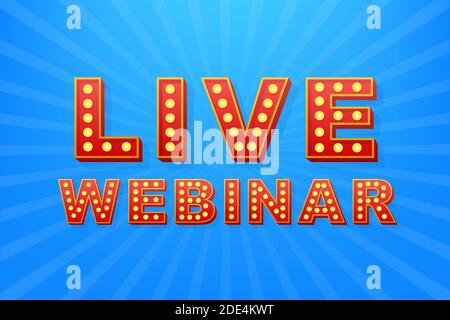 Retro light text live webinar. Retro light bulb. Vector stock illustration. Stock Vector