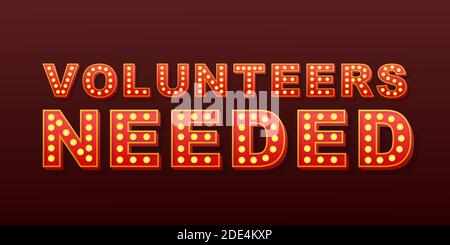 Retro light text Volunteers needed. Retro light bulb. Vector stock illustration. Stock Vector