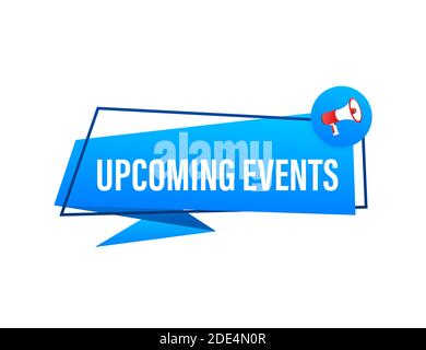 Hand holding megaphone - Upcoming events. Vector illustration. Stock Vector