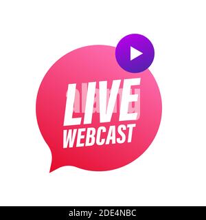 Live Webcast Button, icon, emblem, label. Vector stock illustration. Stock Vector