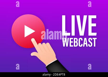 Live Webcast Button, icon, emblem, label. Vector stock illustration. Stock Vector