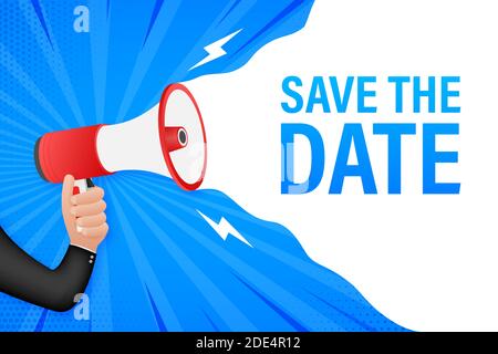 Save the date. Badge, mark on megaphone. Flat vector stock illustrations on white background. Stock Vector