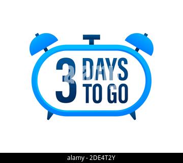 3 Days to go. Countdown timer. Clock icon. Time icon. Count time sale. Vector stock illustration. Stock Vector