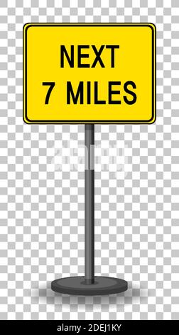 Next 7 miles sign isolated on transparent background illustration Stock Vector