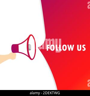 Hand holding megaphone with follow us message. Loudspeaker. Banner for business, marketing and advertising. Vector on isolated background. EPS 10 Stock Vector