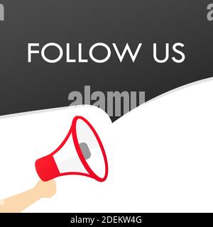 Hand holding megaphone with follow us message. Announcement. Loudspeaker. Banner for business, marketing and advertising. Vector on isolated backgroun Stock Vector