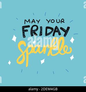 Make your Friday sparkle word lettering vector illustration Stock Vector