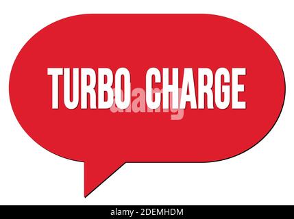 TURBO  CHARGE text written in a red speech bubble stamp Stock Photo