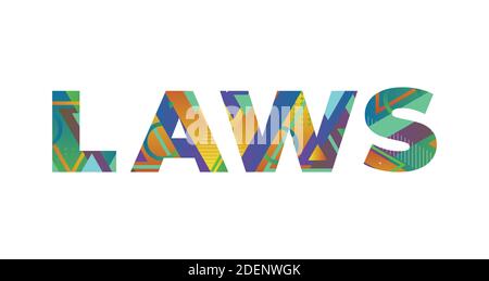 The word LAWS concept written in colorful retro shapes and colors illustration. Stock Photo