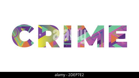 The word CRIME concept written in colorful retro shapes and colors illustration. Stock Vector