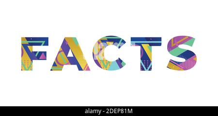 The word FACTS concept written in colorful retro shapes and colors illustration. Stock Vector