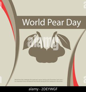 World Pear Day celebrates the peak pear season during early December. Each year, the celebration kicks off National Pear Month during the first weeken Stock Vector