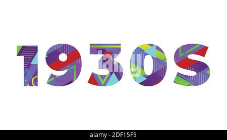 The word 1930s concept written in colorful abstract typography. Vector ...